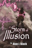 A Storm of Illusion (The Cycles of Chaos #1) 1500576670 Book Cover