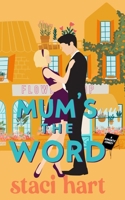 Mum's The Word: A forbidden romance inspired by Jane Austen's Pride and Prejudice B086FTS8N5 Book Cover
