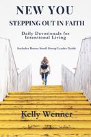 New You, Stepping Out In Faith: Daily Devotionals for Intentional Living (SoulStrength Fit Daily Devotionals & Leader Guides) B0DS8T63MT Book Cover