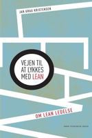 Vejen til at lykkes med LEAN 877158479X Book Cover