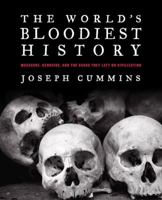 World's Bloodiest History 1592334024 Book Cover