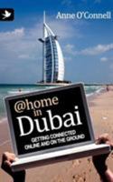 @Home in Dubai: Getting Connected Online and on the Ground 1904881599 Book Cover