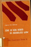 The if-you form in Israelite law (Dissertation series ; no. 15) 089130004X Book Cover