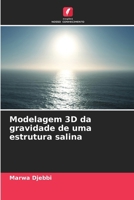 Modelagem 3D da gravidade de uma estrutura salina 6200708312 Book Cover