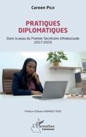 Pratiques diplomatiques: Dans la peau du Premier Secrétaire d’Ambassade (2017-2023) (Harmattan Cameroun) (French Edition) 2336616645 Book Cover