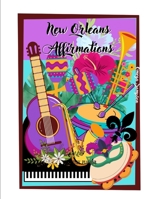 New Orleans Affirmations B0C2RYF9JD Book Cover