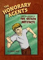 The Honorary Agents and the Mystery of the Stolen Artifacts 1606963651 Book Cover