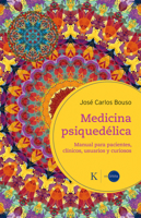 Medicina psiquedélica: Manual para pacientes, clínicos, usuarios y curiosos 8411212416 Book Cover