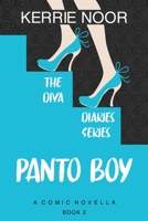 Panto Boy: Pantomime Is The Language Of Comedy (Diva Diaries) 199964476X Book Cover