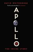 Apollo 11: The Inside Story 1785785125 Book Cover