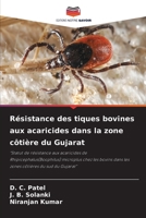 Résistance des tiques bovines aux acaricides dans la zone côtière du Gujarat 6206225224 Book Cover