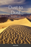Dust to Dust: 40 Lenten Devotions 1304875474 Book Cover
