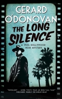 The Long Silence: A 1920s' Hollywood Noir Mystery 1847518893 Book Cover