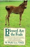 Blessed Are The Foals (Howell Reference Books) 0876052863 Book Cover