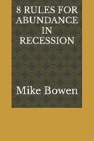 8 RULES FOR ABUNDANCE IN RECESSION B0BVNVLVCX Book Cover