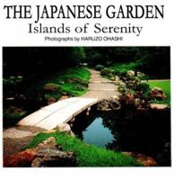 The Japanese Garden: Islands of Serenity 0870407317 Book Cover