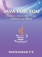 Java for You: Learn Java the Fun and Easy Way B0FK2M4SJ3 Book Cover