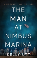 The Man at Nimbus Marina 1952893119 Book Cover