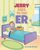 Jerry Goes to the ER B0FD5K7385 Book Cover