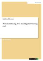 Personalf�hrung. Was Macht Gute F�hrung Aus? 3640387163 Book Cover