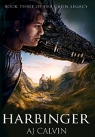 Harbinger (The Caein Legacy) B0CVZMTL3B Book Cover