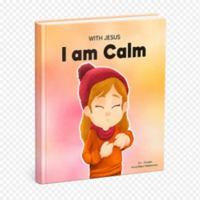 With Jesus I Am Calm 1998633632 Book Cover