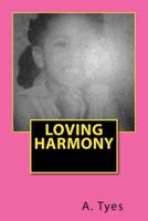 Loving Harmony 1722238488 Book Cover