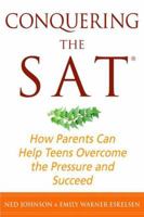 Conquering the SAT: How Parents Can Help Teens Overcome the Pressure and Succeed 1403976678 Book Cover
