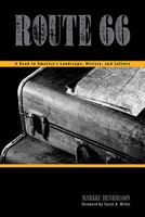 Route 66: A Road to America's Landscape, History, and Culture 0896728250 Book Cover