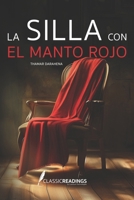 La Silla con el Manto Rojo: Una Historia de Legado y Transofrmación: Una silla. Un manto rojo. Una historia que atraviesa generaciones y corazones. (Spanish Edition) B0F2JF185T Book Cover