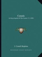 Canada: An Encyclopedia Of The Country V1 1166488845 Book Cover