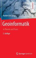 Geoinformatik: In Theorie Und Praxis 3642348068 Book Cover