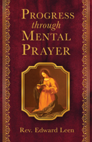 Progress Through Mental Prayer 1644138522 Book Cover