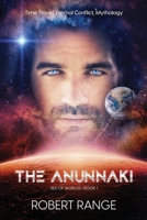 Sea of Worlds: The Anunnaki B09GZHKB67 Book Cover