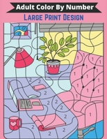 Adult Color By Number Large Print Design: A Mystery Mosaic and Mindware Self help Anti stress Fantasy Color By Number Coloring Book for Adult and ... Variation Color Page For Color Activity B08B7KVMDV Book Cover