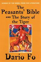 The Peasants' Bible and the Story of the Tiger 0802140696 Book Cover