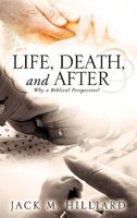 Life, Death, and After 1609573935 Book Cover
