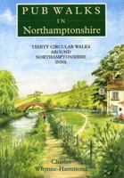 Pub Walks in Northamptonshire (Pub Walks) 1853062405 Book Cover