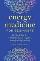 Energy Medicine 1647399394 Book Cover