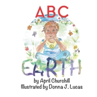 ABC Earth: Fun Facts and Green Tips for Young Learners! B085RR61LX Book Cover