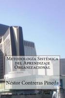 Metodologia Sistemica del Aprendizaje Organizacional 1544000022 Book Cover
