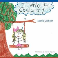 I Wish I Could Fly 1434360709 Book Cover
