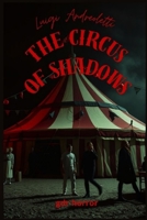 The circus of shadow (Italian Edition) B0GL2VS9KH Book Cover