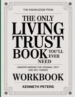 The Big Change Knowledge From The Only Living Trust Book You’ll Ever Need: Understanding the Original Text and Key Themes. B0GFCNZ2NR Book Cover