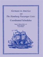 Germans to America and the Hamburg Passenger Lists: Coordinated Schedules 0788436503 Book Cover