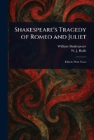 Shakespeare's Tragedy of Romeo and Juliet 1023334038 Book Cover
