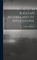 Boolean algebra and its applications 1013791037 Book Cover