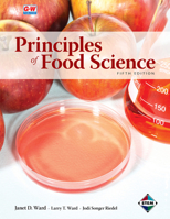 Principles of Food Science 1566377927 Book Cover