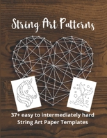 String Art Patterns: String Art Templates B08NWJPL8M Book Cover