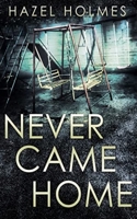 Never Came Home B09PHBTJ2G Book Cover